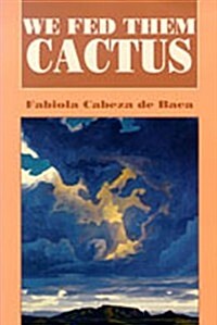 We Fed Them Cactus (Paperback, 2)