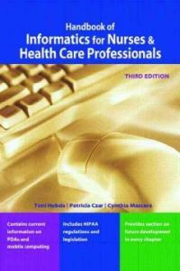 Handbook of informatics for nurses and health care professionals 3rd ed