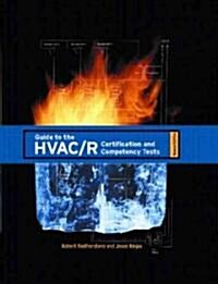 Guide To The Hvac/r Certification And Competency Tests (Paperback, 2nd)