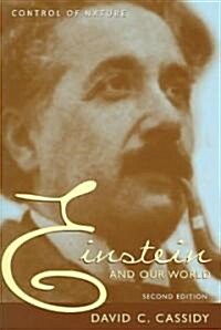 Einstein and Our World: Control of Nature (Paperback, 2)