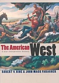 The American West: A New Interpretive History (Paperback)