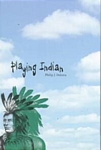 Playing Indian (Paperback)