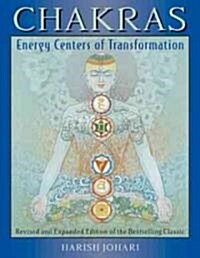 Chakras: Energy Centers of Transformation (Paperback, Rev and Enl)