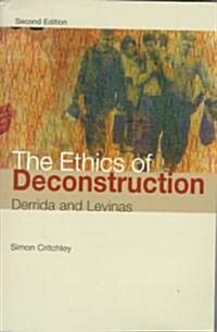 The Ethics of Deconstruction (Paperback)