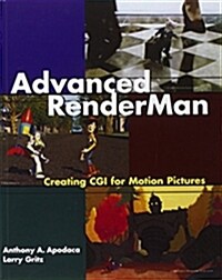 Advanced Renderman: Creating CGI for Motion Pictures (Paperback)