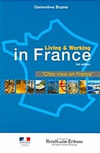 Living And Working In France (Paperback, 3rd)