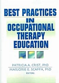 Best Practices In Occupational Therapy Education (Paperback)
