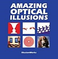 Amazing Optical Illusions (Hardcover)