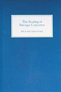 The Scoring of Baroque Concertos (Hardcover)