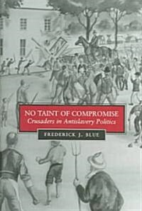 No Taint Of Compromise (Hardcover)