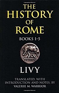 The History of Rome, Books 1-5 (Paperback)