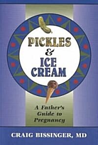 Pickles And Ice Cream (Paperback)