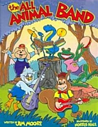 The All Animal Band (Hardcover)