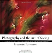 Photography And The Art Of Seeing (Paperback, 3rd)
