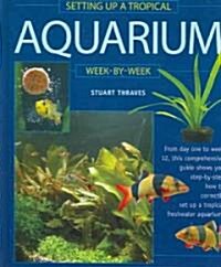 Setting Up a Tropical Aquarium (Hardcover)