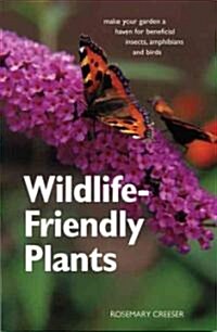 Wildlife Friendly Plants (Hardcover)