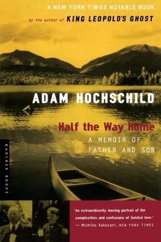 Half the Way Home: A Memoir of Father and Son (Paperback)