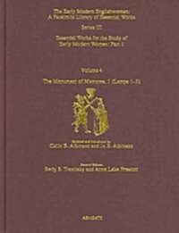The Monument of Matrones Volume 1 (Lamps 1–3) : Essential Works for the Study of Early Modern Women, Series III, Part One, Volume 4 (Hardcover)