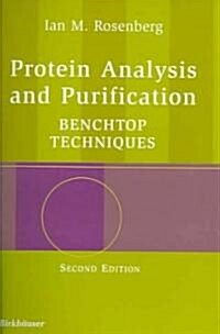 Protein Analysis and Purification: Benchtop Techniques (Paperback, 2)