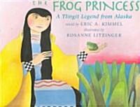 The Frog Princess (School & Library)