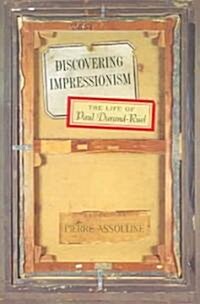 Discovering Impressionism (Hardcover)