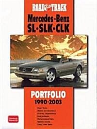 Road & Track Mercedes-Benz SL SLK CLK : Portfolio 1990-2003 (Paperback)