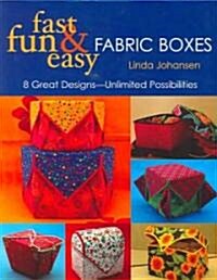 [중고] Fast, Fun & Easy Fabric Boxes (Paperback)