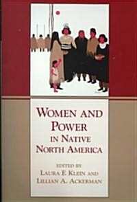 Women and Power in Native North America (Paperback, Revised)