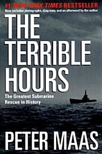 The Terrible Hours: The Greatest Submarine Rescue in History (Paperback)