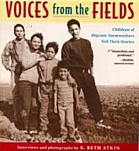 Voices from the Fields: Children of Migrant Farmworkers Tell Their Stories (Paperback)