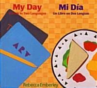 My Day/Mi Dia (Paperback)