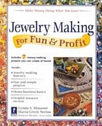 Jewelry Making for Fun & Profit (Paperback)