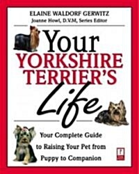 Your Yorkshire Terriers Life (Paperback)