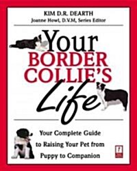 Your Border Collies Life (Paperback)