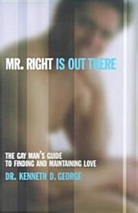 Mr. Right Is Out There (Paperback)