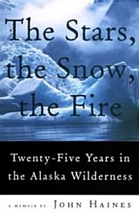 The Stars, the Snow, the Fire (Paperback)