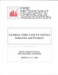 Global Fire Safety Issues: Industries and Products (Hardcover)