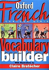 The Oxford French Cartoon-Strip Vocabulary Builder (Paperback)