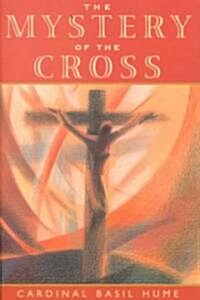 The Mystery of the Cross (Paperback)