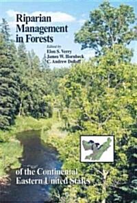 Riparian Management in Forests of the Continental Eastern United States (Hardcover)