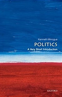 Politics: A Very Short Introduction (Paperback)