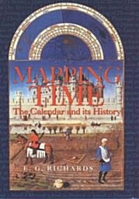 Mapping Time : The Calendar and its History (Paperback)