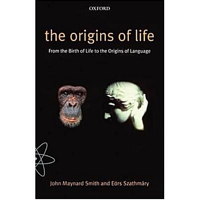 The Origins of Life : From the Birth of Life to the Origin of Language (Paperback)