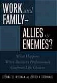 Work and Family: Allies of Enemies? (Hardcover)