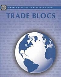 Trade Blocs and Beyond (Paperback)
