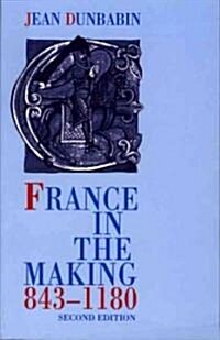 France in the Making 843-1180 (Paperback, 2 Revised edition)