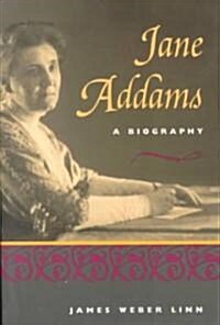 Jane Addams: A Biography (Paperback, Revised)
