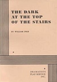 The Dark at the Top of the Stairs (Paperback)