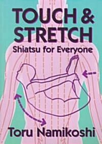 Touch and Stretch (Paperback)