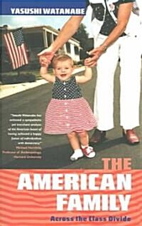 The American Family : Across the Class Divide (Paperback)